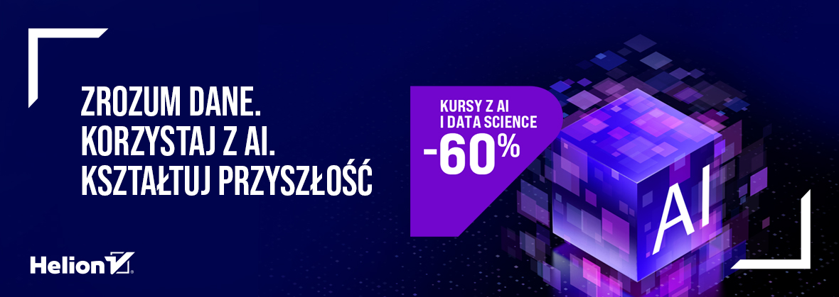 Grafika promocji - Zrozum dane. Korzystaj z AI. Kształtuj przyszłość [Kursy z Data Science, AI, analizy danych -60%]